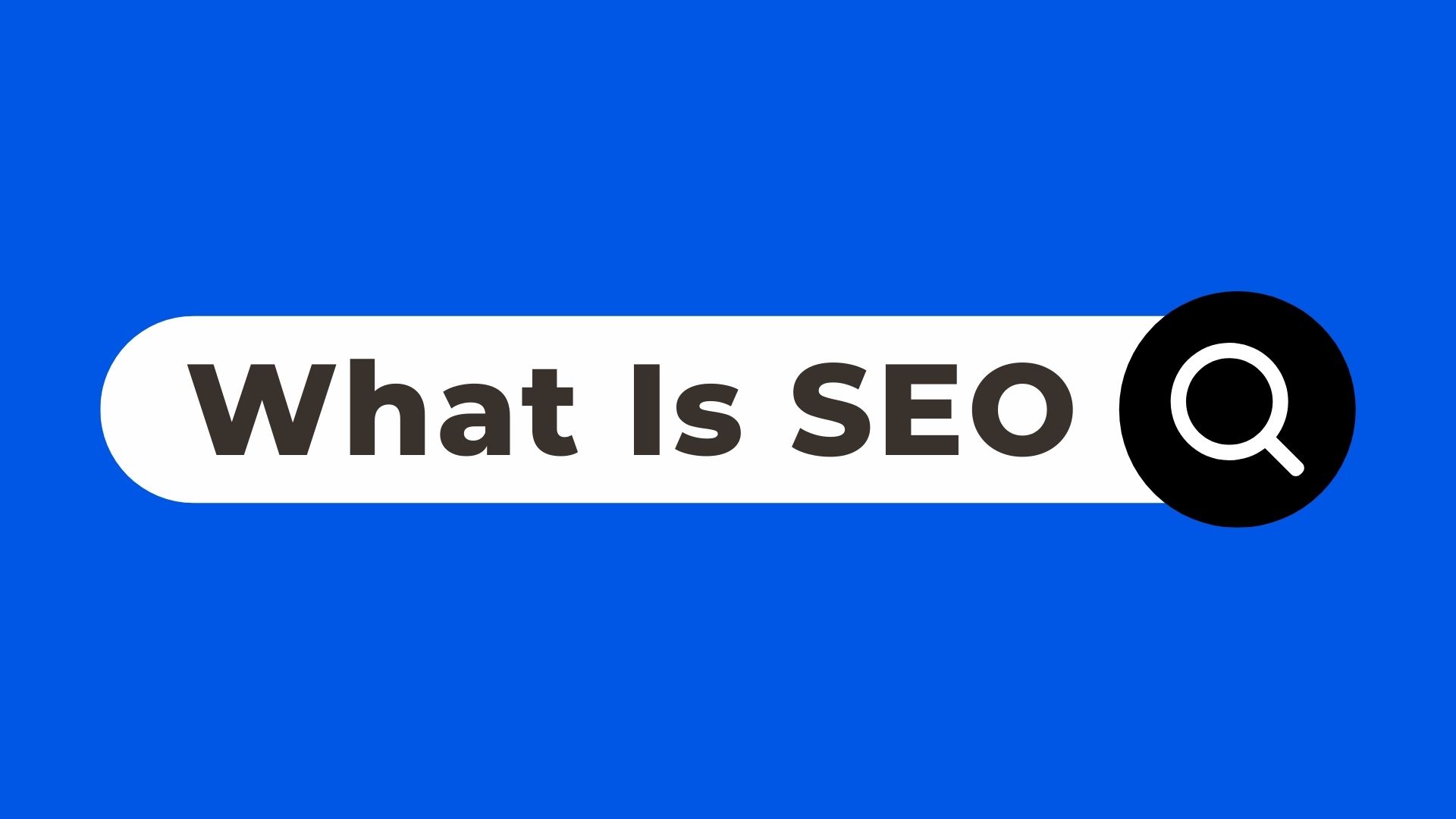 What Is SEO